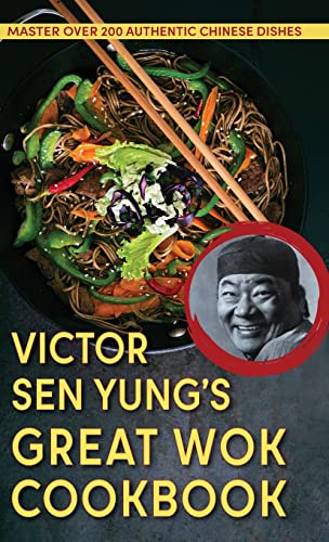 Stock image for Victor Sen Yung's Great Wok Cookbook - from Hop Sing, the Chinese Cook in the Bonanza TV Series for sale by Books Unplugged