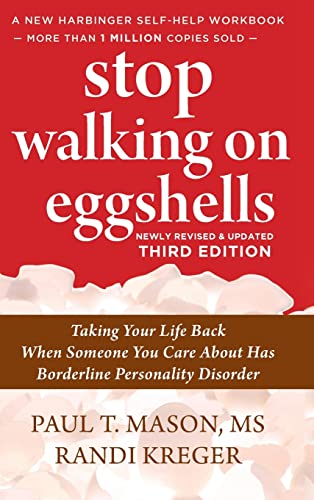 9781648370878: Stop Walking on Eggshells: Taking Your Life Back When Someone You Care About Has Borderline Personality Disorder