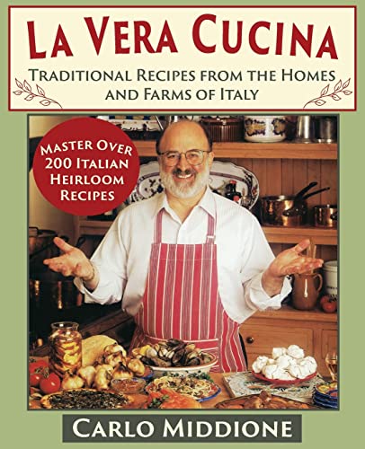 Stock image for La Vera Cucina : Traditional Recipes from the Homes and Farms of Italy for sale by Buchpark