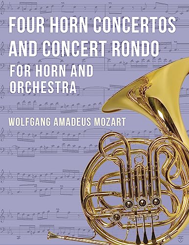 Imagen de archivo de Four Horn Concertos and Concert Rondo a la venta por PBShop.store US