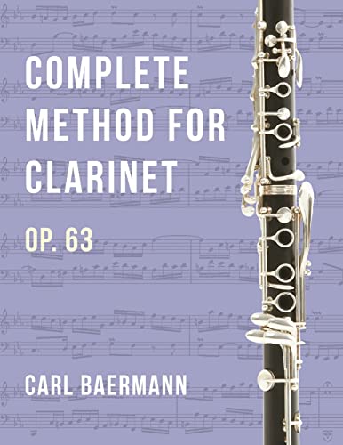 Beispielbild fr O32 - Complete Method for Clarinet Op. 63 - C. Baerman zum Verkauf von PBShop.store US