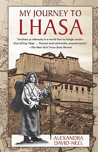 Beispielbild fr My Journey to Lhasa: The Classic Story of the Only Western Woman Who Succeeded in Entering the Forbidden City zum Verkauf von ThriftBooks-Atlanta