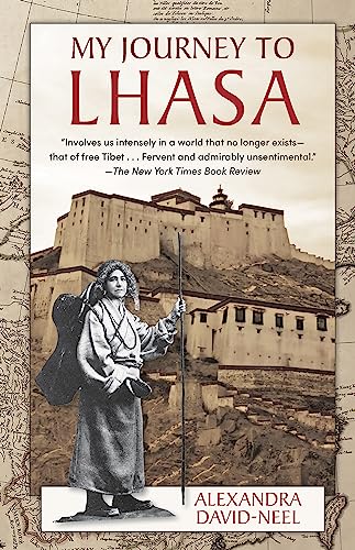 Stock image for My Journey to Lhasa: The Classic Story of the Only Western Woman Who Succeeded in Entering the Forbidden City for sale by ThriftBooks-Atlanta