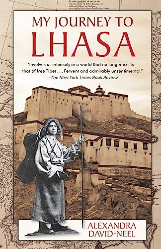 Stock image for My Journey to Lhasa: The Personal Story of the Only White Woman Who Succeeded in Entering the Forbidden City for sale by GreatBookPrices