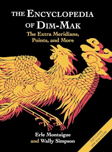 Beispielbild fr The Encyclopedia of Dim-Mak: The Extra Meridians, Points, and More zum Verkauf von Books Unplugged