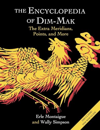 Beispielbild fr The Encyclopedia of Dim-Mak: The Extra Meridians, Points, and More zum Verkauf von GreatBookPrices