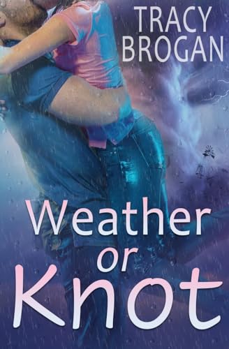 Imagen de archivo de Weather Or Knot a la venta por GF Books, Inc.