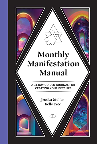 Stock image for Monthly Manifestation Manual: A 31-Day Guided Journal to Create Your Best Life: A 31-Day Guided Journal to Create Your Best Life (School of Life Design) for sale by Half Price Books Inc.