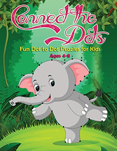 Beispielbild fr Connect the Dots: Fun Dot to Dot Puzzles for Kids Ages 4-8 zum Verkauf von Buchpark