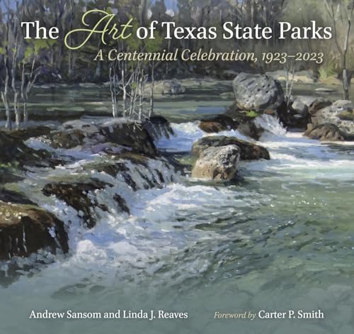 Beispielbild fr The Art of Texas State Parks zum Verkauf von Blackwell's