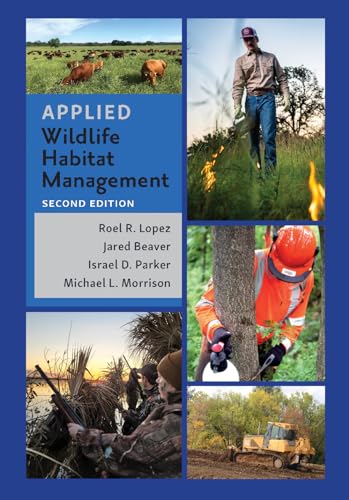 9781648431654: Applied Wildlife Habitat Management, Second Edition (Texas A&M AgriLife Research and Extension Service Series)