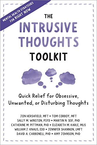Stock image for The Intrusive Thoughts Toolkit: Quick Relief for Obsessive, Unwanted, or Disturbing Thoughts for sale by Ergodebooks