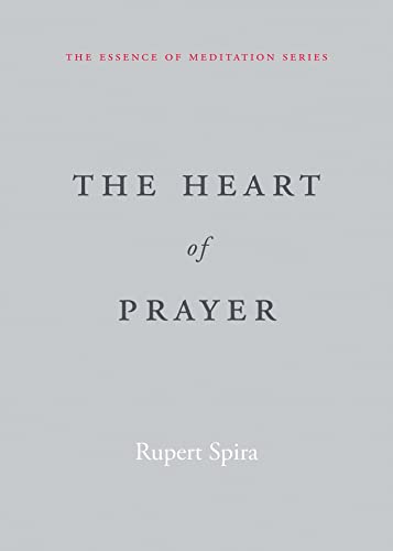 Beispielbild fr The Heart of Prayer (The Essence of Meditation Series) zum Verkauf von Goodwill