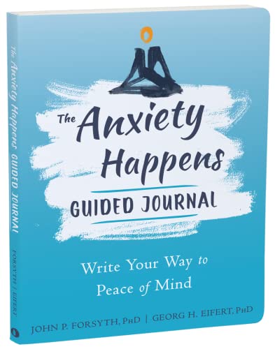 Imagen de archivo de The Anxiety Happens Guided Journal: Write Your Way to Peace of Mind (The New Harbinger Journals for Change Series) a la venta por HPB-Emerald