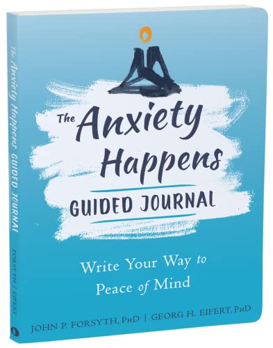 Stock image for The Anxiety Happens Guided Journal: Write Your Way to Peace of Mind (The New Harbinger Journals for Change Series) for sale by HPB-Emerald