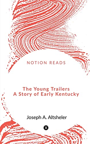 9781648500879: The Young Trailers A Story of Early Kentucky