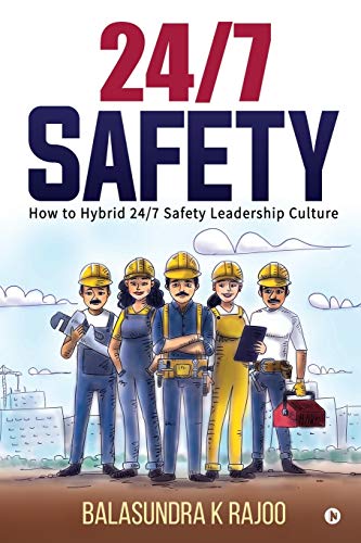 Stock image for 24/7 Safety: How To Hybrid 24/7 Safety Leadership Culture for sale by Book Deals