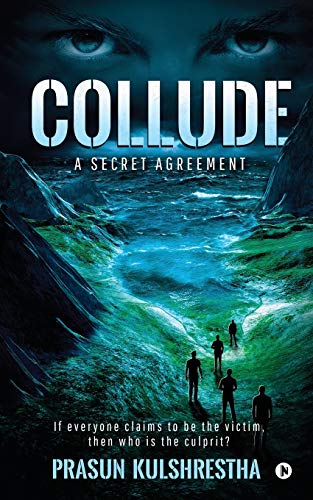 Imagen de archivo de COLLUDE: A SECRET AGREEMENT a la venta por GF Books, Inc.