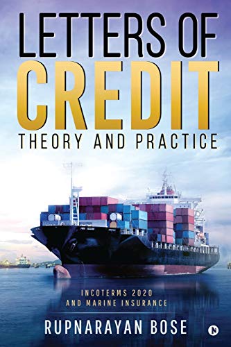 9781648508769: Letters of Credit : Theory and Practice: Incoterms 2020 and Marine Insurance