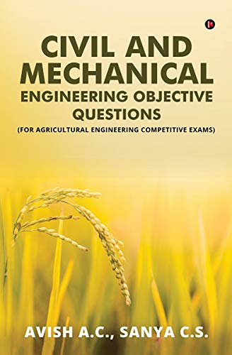 Stock image for Civil and Mechanical Engineering Objective Questions: (For Agricultural Engineering Competitive Exams) for sale by Book Deals