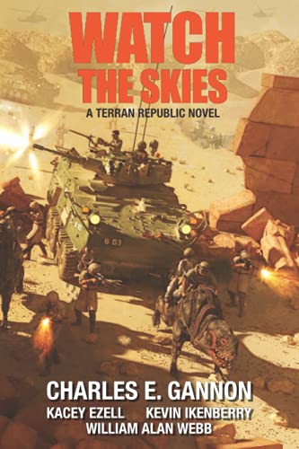 Beispielbild fr Watch the Skies: A Terran Republic Novel zum Verkauf von GF Books, Inc.