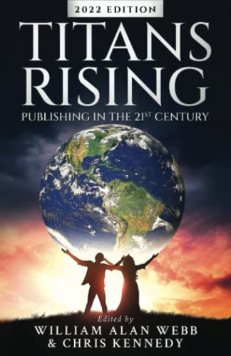 Beispielbild fr Titans Rising: The Business of Writing Science Fiction, Fantasy, and Horror in the 21st Century zum Verkauf von HPB-Diamond