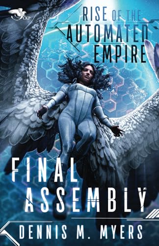 Imagen de archivo de Rise of the Automated Empire: Final Assembly a la venta por Decluttr