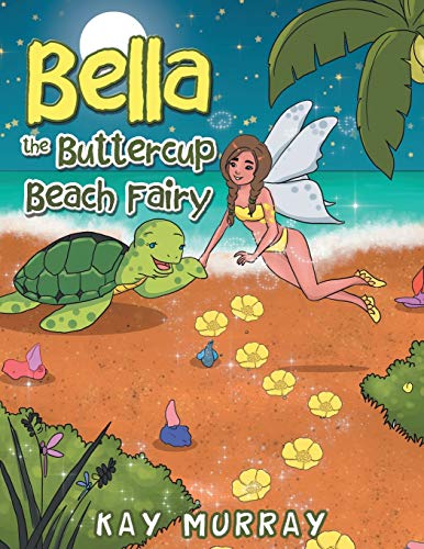 Imagen de archivo de Bella the Buttercup Beach Fairy: New Edition a la venta por ThriftBooks-Atlanta
