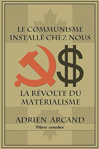 Stock image for Le communisme install chez nous: La rvolte du matrialisme -Language: french for sale by GreatBookPrices