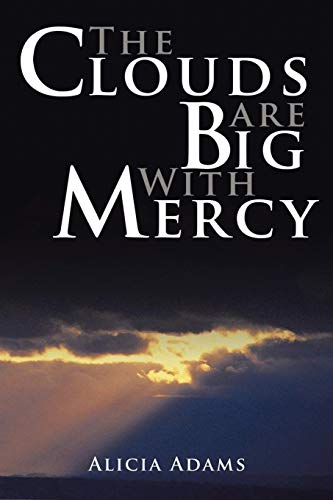 Imagen de archivo de The Clouds Are Big With Mercy a la venta por ThriftBooks-Atlanta