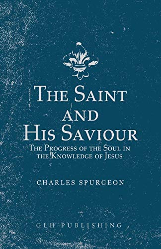 9781648630033: The Saint and His Saviour: The Progress of the Soul in the Knowledge of Jesus