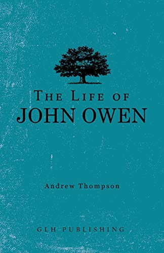 9781648630163: The Life of John Owen