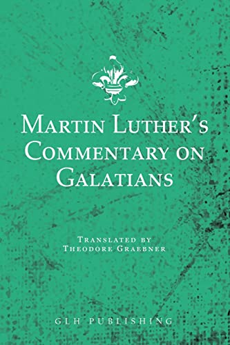 Stock image for Martin Luther's Commentary on Galatians for sale by GF Books, Inc.