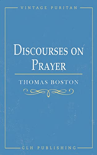 Beispielbild fr Discourses on Prayer zum Verkauf von GreatBookPrices