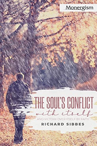 Beispielbild fr The Soul's Conflict with Itself and Victory over Itself by Faith zum Verkauf von Monster Bookshop