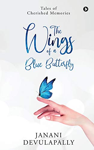 Stock image for The Wings of a Blue Butterfly: Tales of Cherished Memories for sale by Lucky's Textbooks