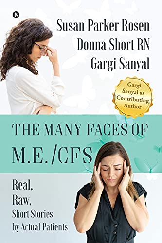 Stock image for The Many Faces of M.E./CFS: Real, Raw, Short Stories by Actual Patients for sale by Books Puddle