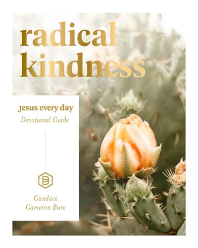 Stock image for Radical Kindness: Jesus Every Day Devotional Guide for sale by ZBK Books