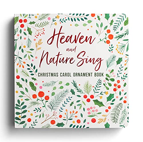 Beispielbild fr Heaven and Nature Sing: Christmas Carol Ornament Book zum Verkauf von SecondSale