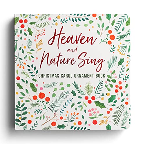 Stock image for Heaven and Nature Sing: Christmas Carol Ornament Book for sale by SecondSale