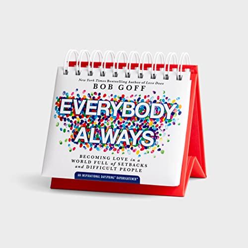 Stock image for Everybody Always: Becoming Love in a World Full of Setbacks and Difficult people - An Inspirational DaySpring DayBrightener - Perpetual Calendar for sale by Upward Bound Books