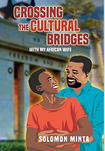 Stock image for Crossing The Cultural Bridges: With My African Wife for sale by PlumCircle