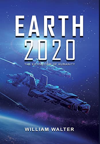 Beispielbild fr Earth 2020: The Extinction of Humanity zum Verkauf von WorldofBooks