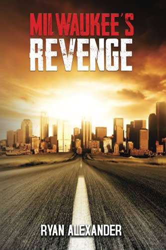 Stock image for Milwaukee's Revenge for sale by SecondSale