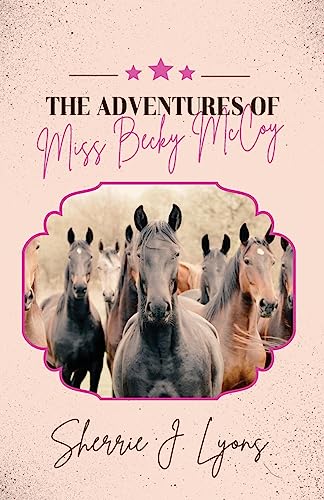 Stock image for The Adventures of Miss Becky McCoy for sale by GreatBookPrices