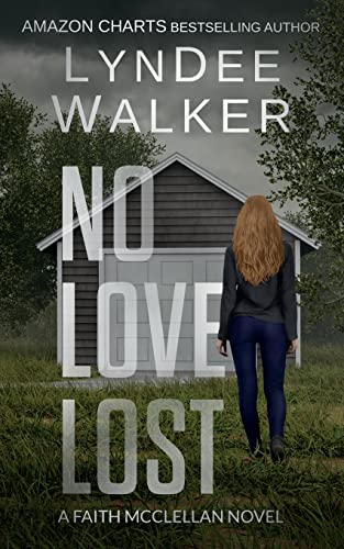 Beispielbild fr No Love Lost (The Faith McClellan Series) zum Verkauf von HPB-Emerald