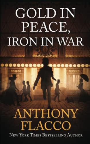 Imagen de archivo de Gold in Peace, Iron in War a la venta por ThriftBooks-Atlanta