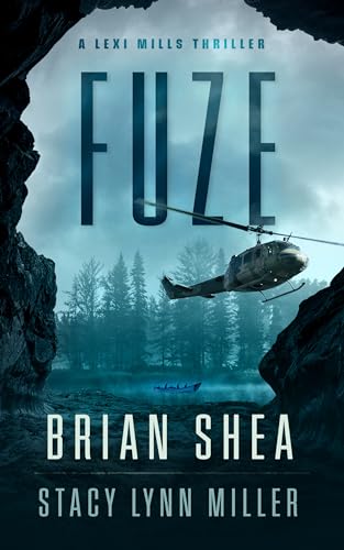 Stock image for Fuze (Lexi Mills, 1) [Paperback] Shea, Brian and Miller, Stacy Lynn for sale by Lakeside Books