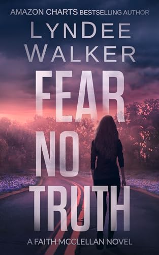 Beispielbild fr Fear No Truth: A Faith McClellan Novel zum Verkauf von ThriftBooks-Dallas