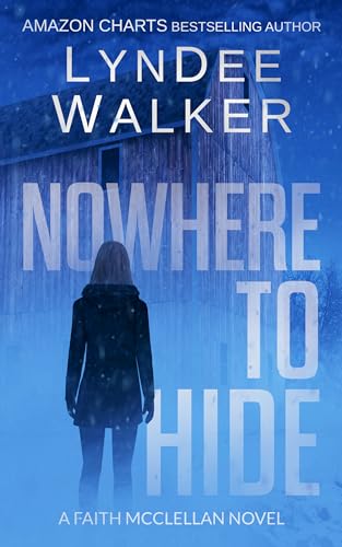 Beispielbild fr Nowhere to Hide: A Faith McClellan Novel zum Verkauf von ThriftBooks-Dallas